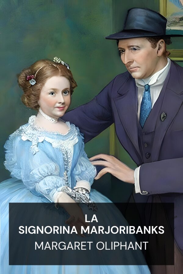 La signorina Marjoribanks - Margaret Oliphant (Miss Marjoribanks - Italiano)
