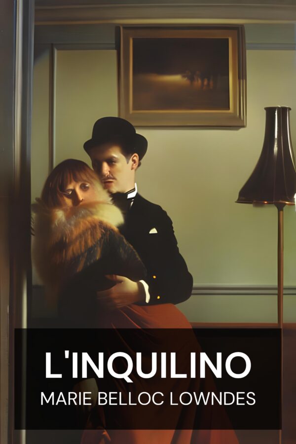 L'inquilino - Marie Belloc Lowndes (The Lodger - Italiano)