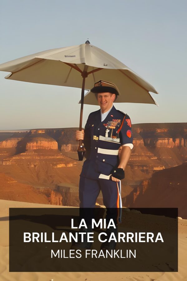 La mia brillante carriera - Miles Franklin (My Brilliant Career - Italiano)