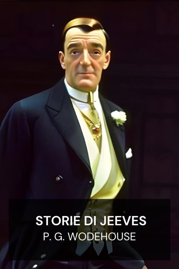 Storie di Jeeves - P. G. Wodehouse (Jeeves Stories - Italiano)