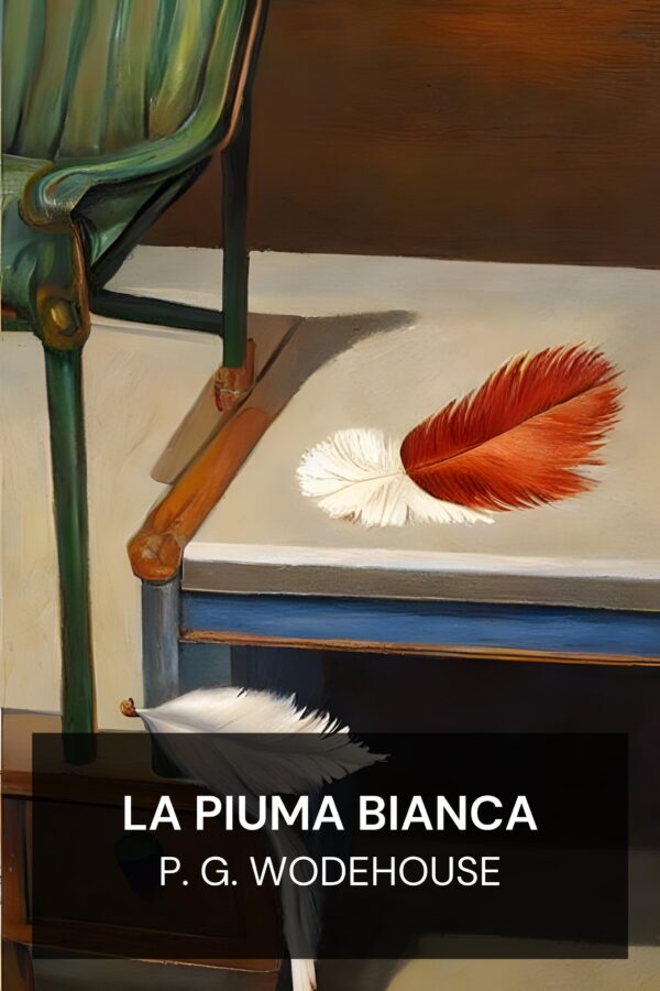 La piuma bianca - P. G. Wodehouse (The White Feather - Italiano)