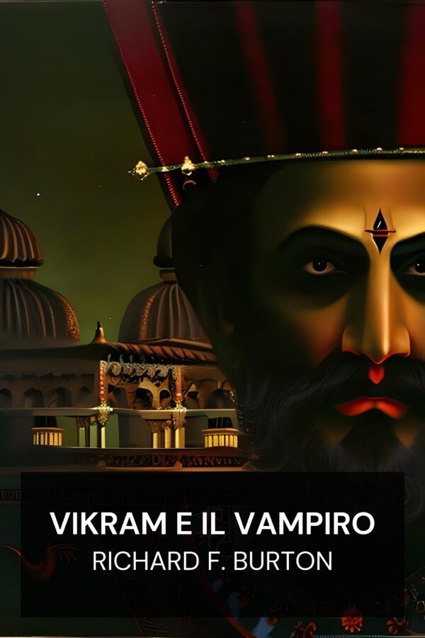 Vikram e il vampiro - Richard F. Burton (Vikram and the Vampire - Italiano)