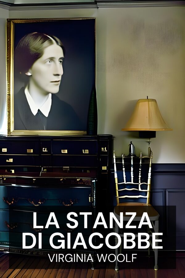 La stanza di Giacobbe - Virginia Woolf (Jacob’s Room - Italiano)