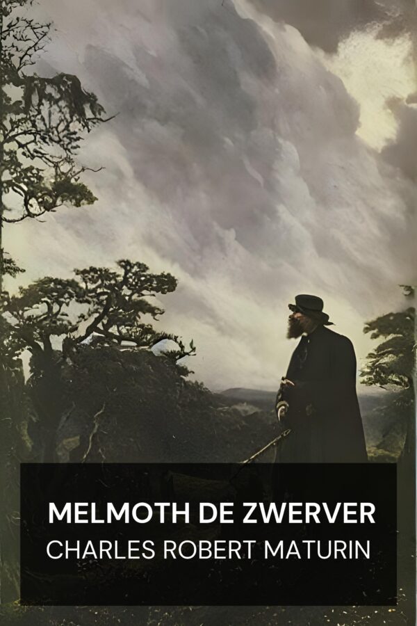 Melmoth de Zwerver - Charles Robert Maturin (Melmoth the Wanderer - Nederlands)