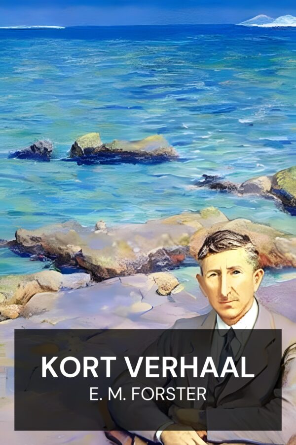 Kort Verhaal - E. M. Forster (Short Fiction - Nederlands)