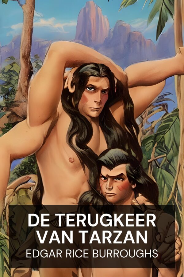 De terugkeer van Tarzan - Edgar Rice Burroughs (The Return of Tarzan - Nederlands)