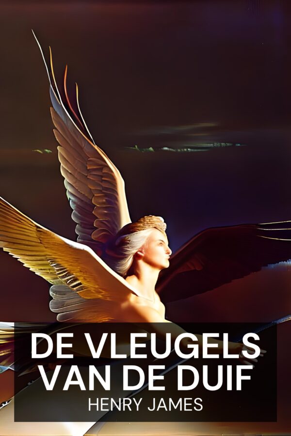De vleugels van de duif - Henry James (The Wings of the Dove - Nederlands)