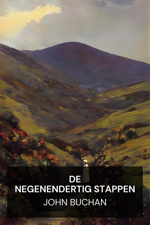 De negenendertig stappen - John Buchan (The Thirty-Nine Steps - Nederlands)