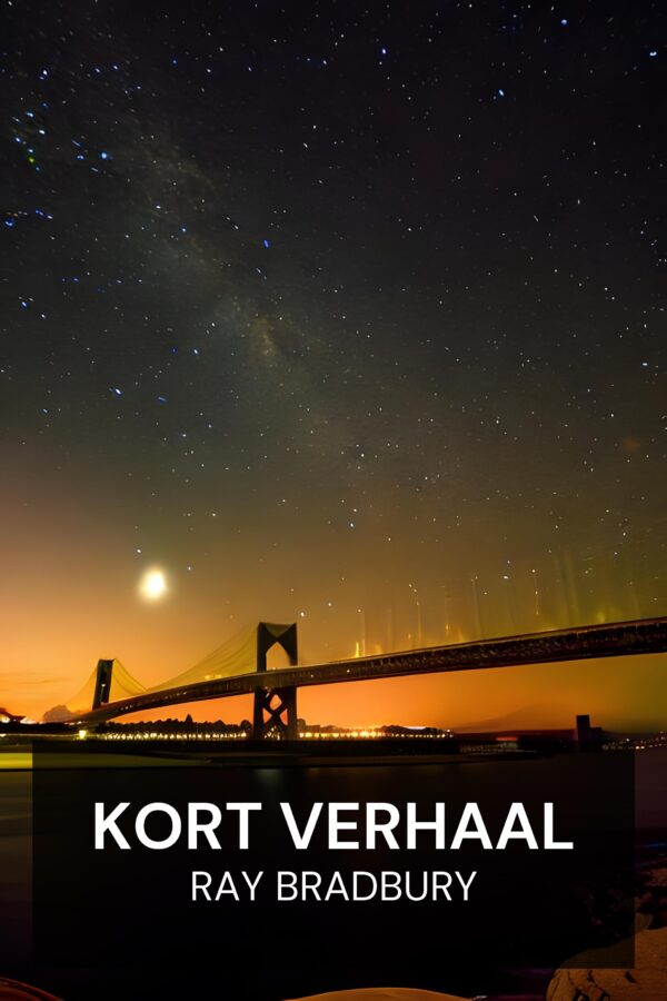 Kort Verhaal - Ray Bradbury (Short Fiction - Nederlands)