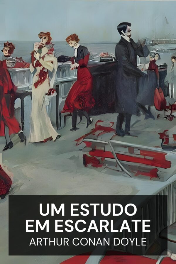 Um Estudo em Escarlate - Arthur Conan Doyle (A Study in Scarlet - Portugues)