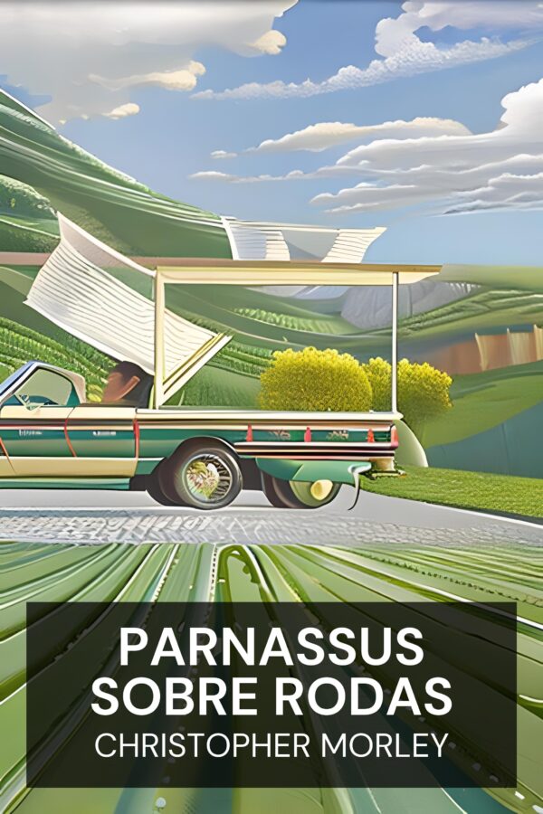 Parnassus sobre rodas - Christopher Morley (Parnassus on Wheels - Portugues)