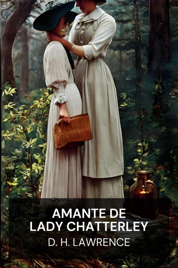 Amante de Lady Chatterley - D. H. Lawrence (Lady Chatterley’s Lover - Portugues)