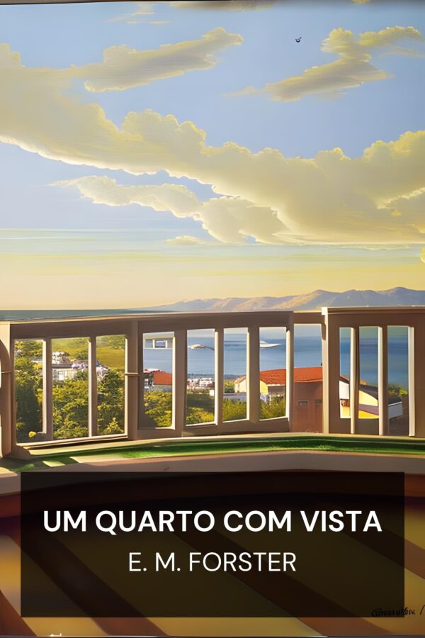 Um quarto com vista - E. M. Forster (A Room With a View - Portugues)