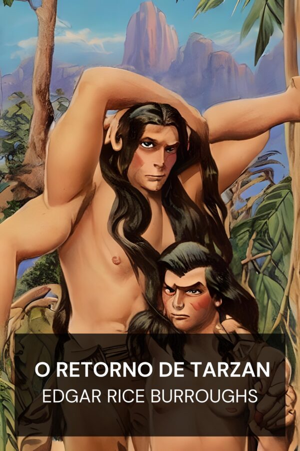 O Retorno de Tarzan - Edgar Rice Burroughs (The Return of Tarzan - Portugues)