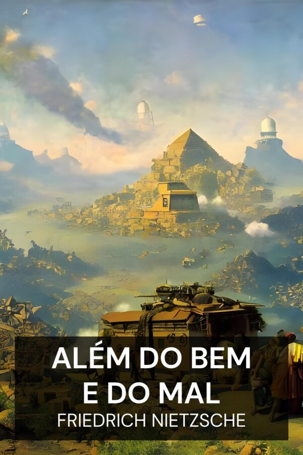 Além do Bem e do Mal - Friedrich Nietzsche (Beyond Good and Evil - Portugues)