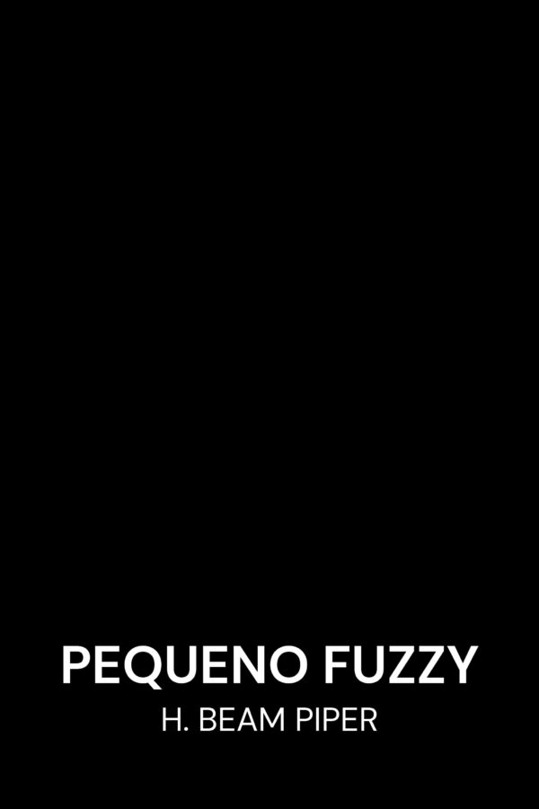 Pequeno Fuzzy - H. Beam Piper (Little Fuzzy - Portugues)