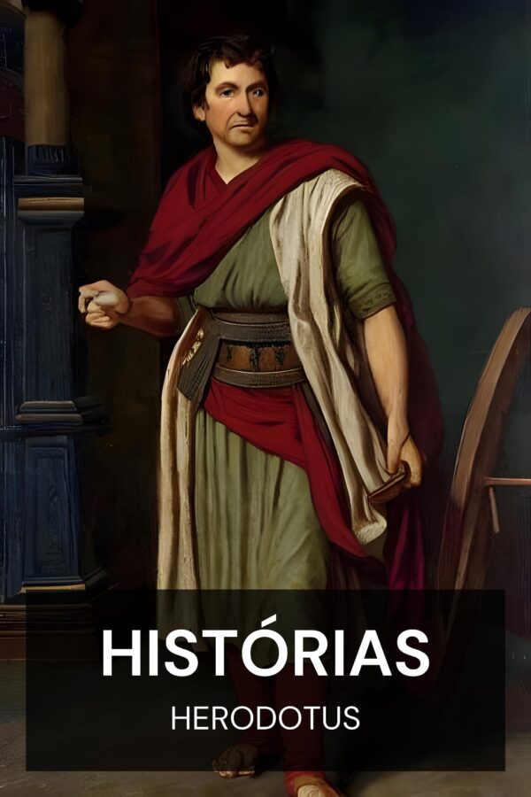 Histórias - Herodotus (Histories - Portugues)