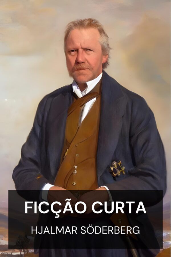 Ficção curta - Hjalmar Söderberg (Short Fiction - Portugues)
