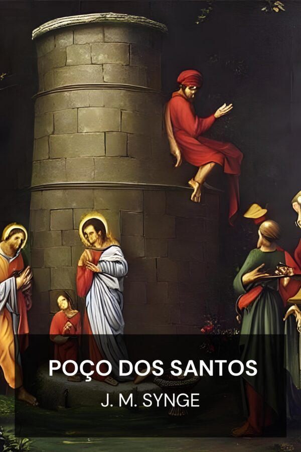 Poço dos Santos - J. M. Synge (The Well of the Saints - Portugues)