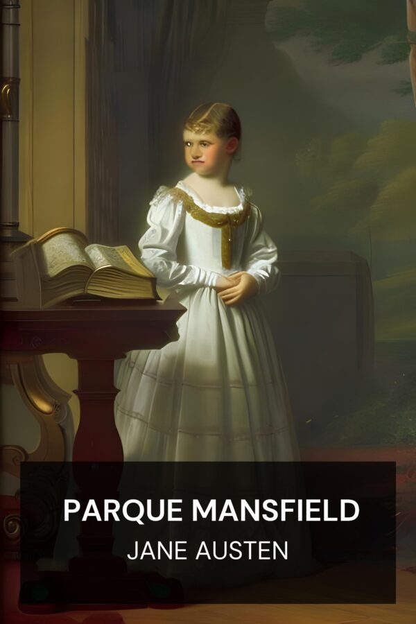 Parque Mansfield - Jane Austen (Mansfield Park - Portugues)