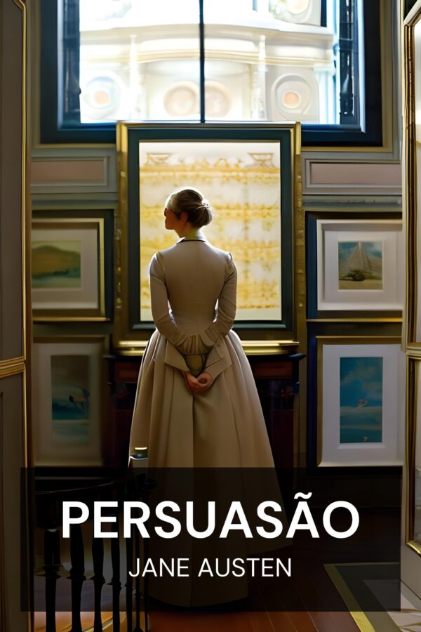 Persuasão - Jane Austen (Persuasion - Portugues)