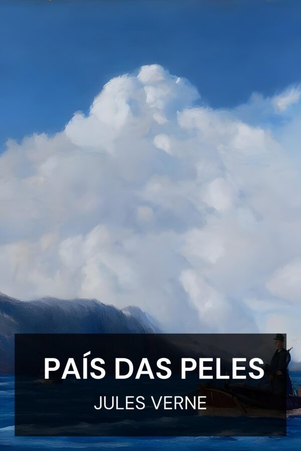 País das Peles - Jules Verne (The Fur Country - Portugues)