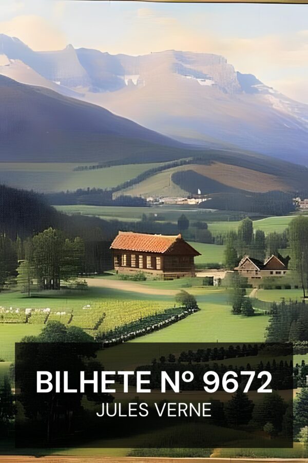 Bilhete nº 9672 - Jules Verne (Ticket No. 9672 - Portugues)