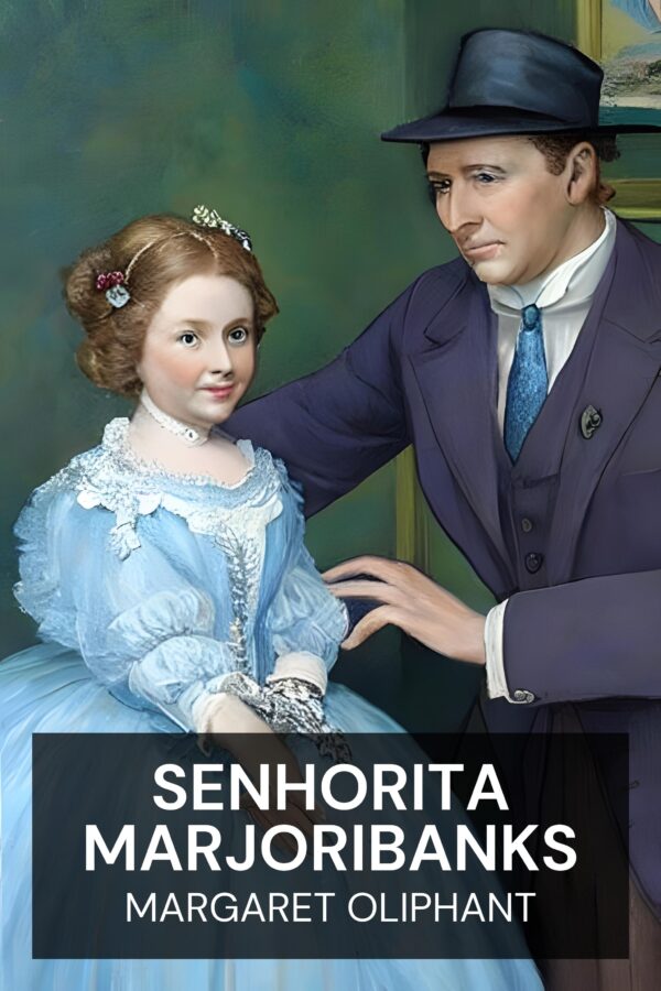 Senhorita Marjoribanks - Margaret Oliphant (Miss Marjoribanks - Portugues)
