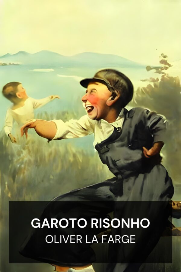 Garoto Risonho - Oliver La Farge (Laughing Boy - Portugues)